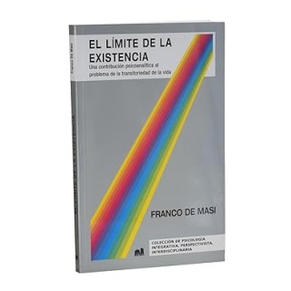 EL LÍMITE DE LA EXISTENCIA. UNA CONTRIBUCIÓN PSICOANALÍTICA AL PROBLEMA DE LA TRANSITORIEDAD DE LA VIDA